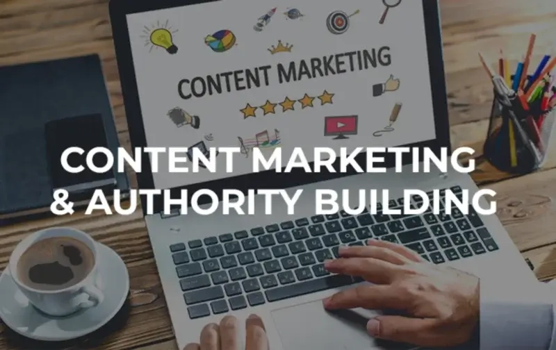 Content Marketing & Authority Building Content Marketing & Authority Building