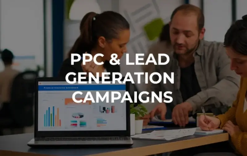 PPC & Lead Generation Campaigns PPC & Lead Generation Campaigns